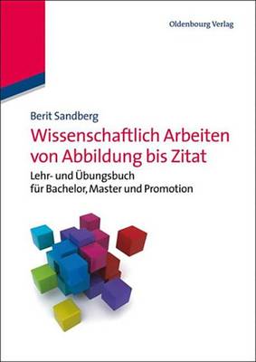 Book cover for Wissenschaftlich Arbeiten Von Abbildung Bis Zitat