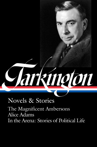 Cover of Booth Tarkington: Novels & Stories