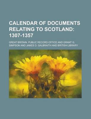 Book cover for Calendar of Documents Relating to Scotland