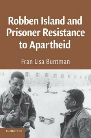Cover of Robben Island and Prisoner Resistance to Apartheid