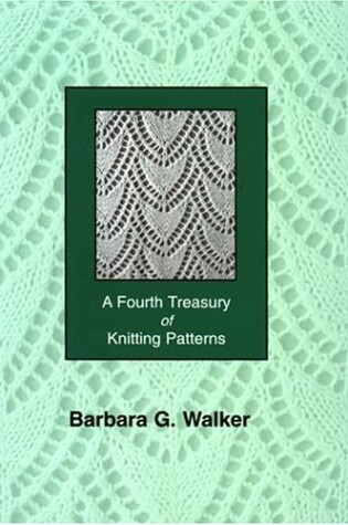 Cover of A Fourth Treasury of Knitting Patterns