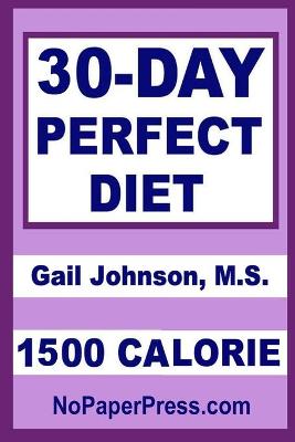 Book cover for 30-Day Perfect Diet - 1500 Calorie