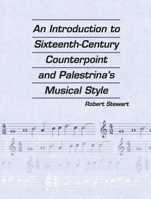 Book cover for Introduction to Sixteenth Century Counterpoint and Palestrina's Musical Style