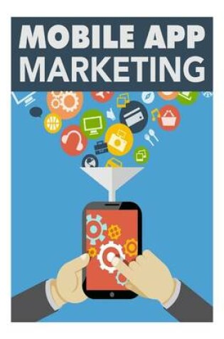 Cover of Mobile App Marketing