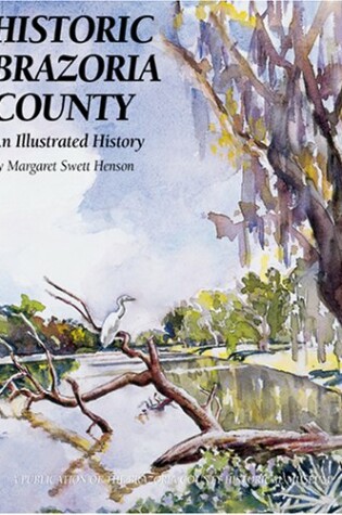 Cover of Historic Brazoria County