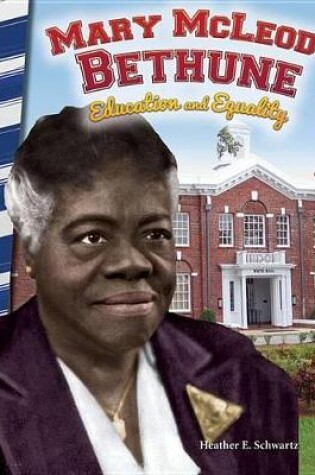 Cover of Mary McLeod Bethune: Education and Equality