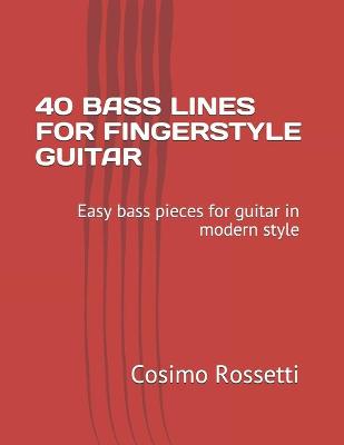 Book cover for 40 Bass Lines for Fingerstyle Guitar