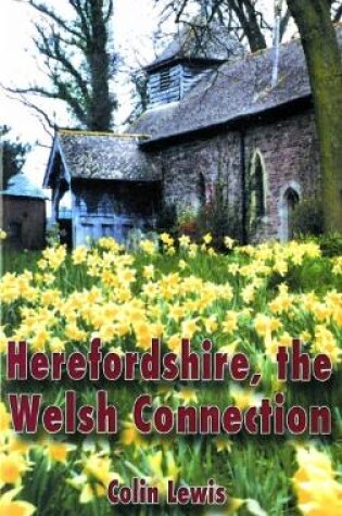 Cover of Herefordshire, The Welsh Connection