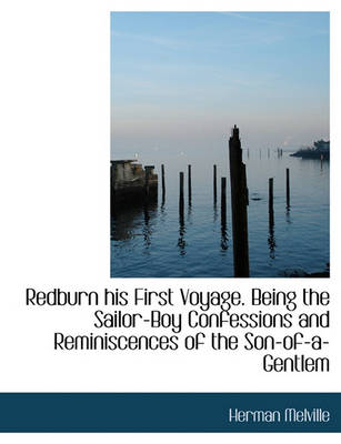 Book cover for Redburn His First Voyage. Being the Sailor-Boy Confessions and Reminiscences of the Son-Of-A-Gentlem