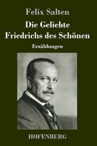 Cover of Die Geliebte Friedrichs des Schönen