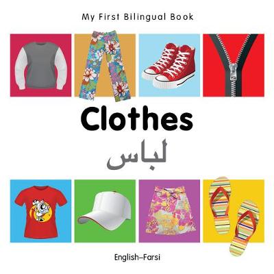 Book cover for My First Bilingual Book -  Clothes (English-Farsi)