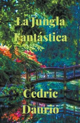 Book cover for La Jungla Fantástica