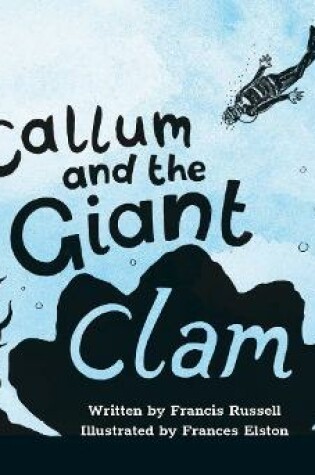 Cover of Callum and the Giant Clam