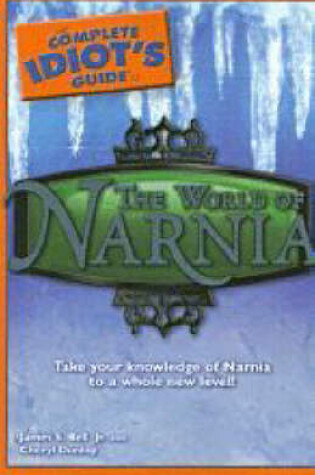 Cover of The Complete Idiot's Guide to the World of Narnia