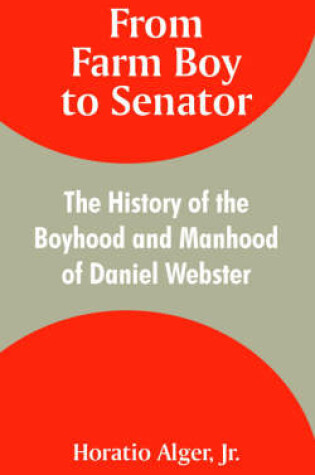 Cover of From Farm Boy to Senator