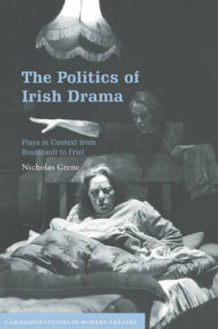 Cover of The Politics of Irish Drama