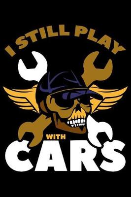 Book cover for I Still Play with Cars