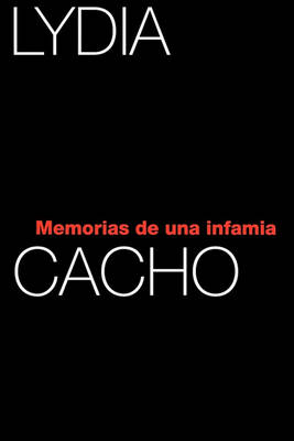 Book cover for Memorias de Una Infamia