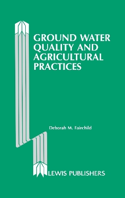 Cover of Ground Water Quality and Agricultural Practices