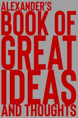 Cover of Alexander's Book of Great Ideas and Thoughts