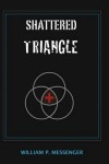 Book cover for Shattered Triangle