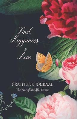 Book cover for Find Happiness & Love Gratitude Journal