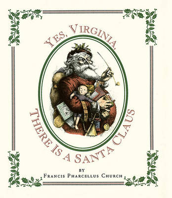 Book cover for Yes Virginia, There Is a Santa