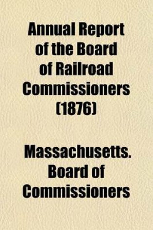 Cover of Annual Report of the Board of Railroad Commissioners (1876)