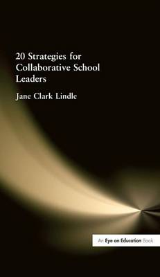 Book cover for 20 Strategies for Collaborative School Leaders