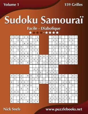 Book cover for Sudoku Samouraï - Facile à Diabolique - Volume 1 - 159 Grilles