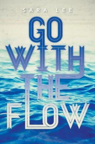 Cover of Go with the Flow