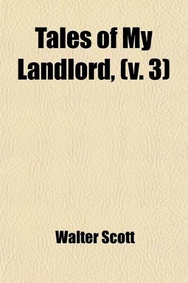 Book cover for Tales of My Landlord, (Volume 3); Old Mortality