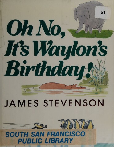 Book cover for Oh No, It's Waylon's Birthday!