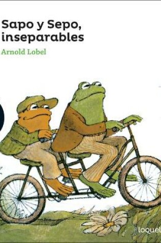 Cover of Sapo y Sepo, Inseparables (Frog and Toad Together)