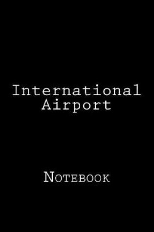 Cover of International Airport