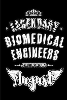 Book cover for Legendary Biomedical Engineers are born in August