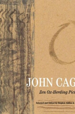Cover of John Cage: Zen Ox-Herding Pictures