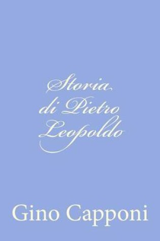 Cover of Storia di Pietro Leopoldo