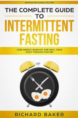 Book cover for The Complete Guide To Intermittent Fasting