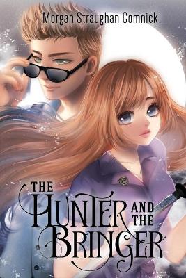 Book cover for The Hunter and The Bringer