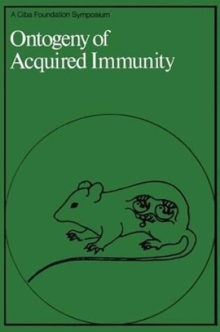 Cover of Ciba Foundation Symposium 5 – Ontogeny of Acquired Immunity