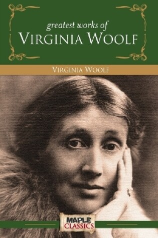 Cover of Greatest Works by Virginia Woolf