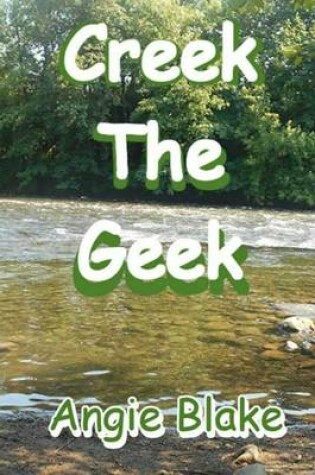 Cover of Creek the Geek