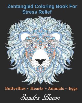 Book cover for Zentangled Coloring Book For Stress Relief