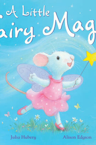 Cover of A Little Fairy Magic