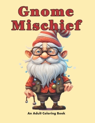 Book cover for Gnome Mischief