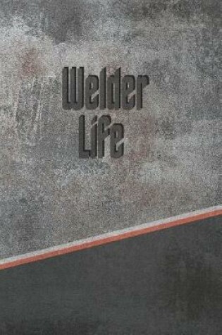 Cover of Welder Life