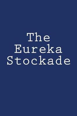 Book cover for The Eureka Stockade