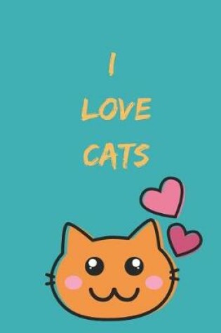 Cover of I Love Cats