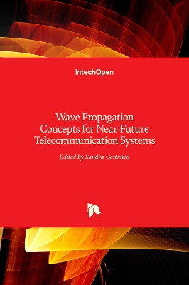 Book cover for Wave Propagation Concepts for Near-Future Telecommunication Systems